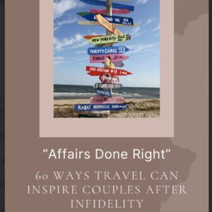 60 Ways Travel Can Inspire Couples After Infidelity Ebook